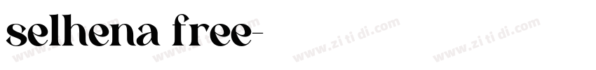 selhena free字体转换